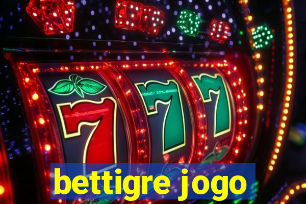 bettigre jogo