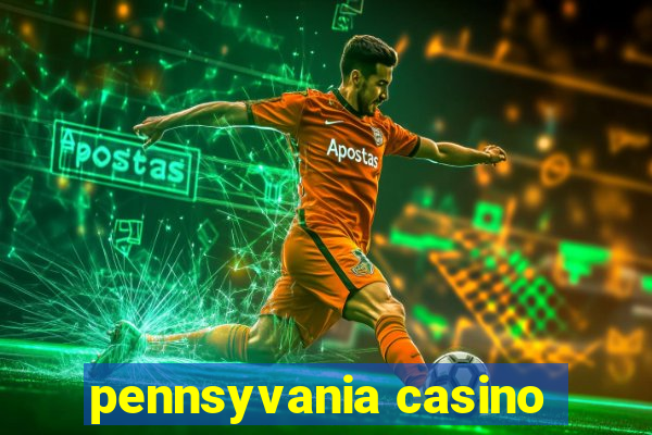 pennsyvania casino