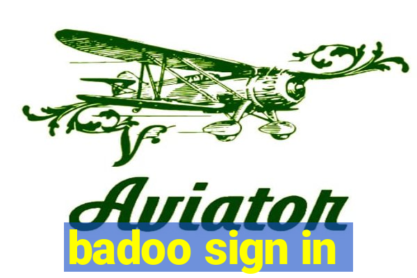 badoo sign in