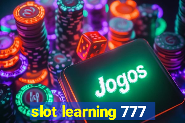 slot learning 777