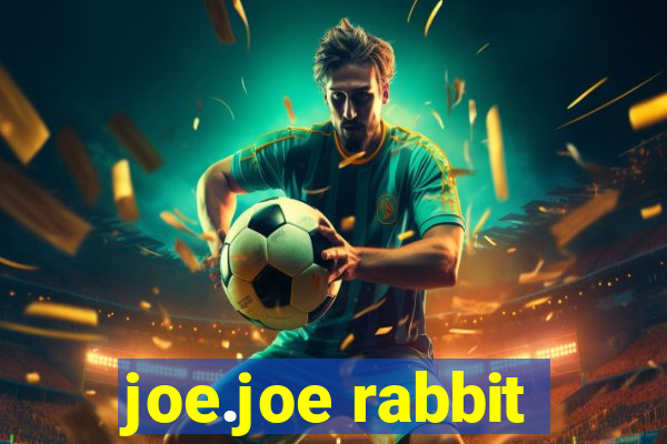 joe.joe rabbit