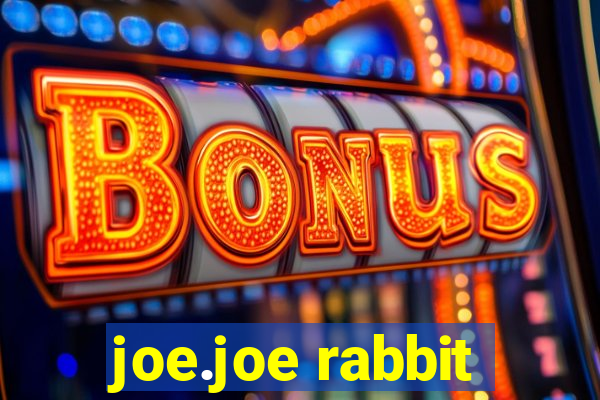 joe.joe rabbit