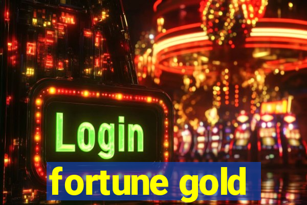 fortune gold