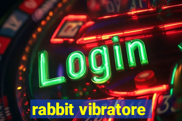 rabbit vibratore