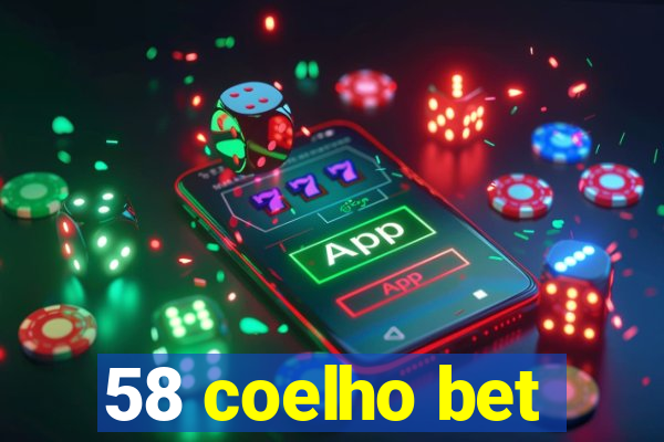 58 coelho bet