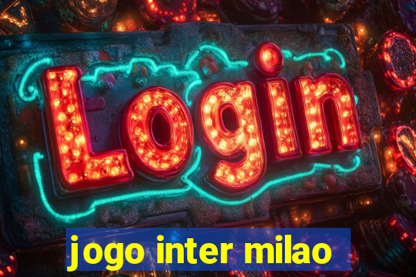 jogo inter milao