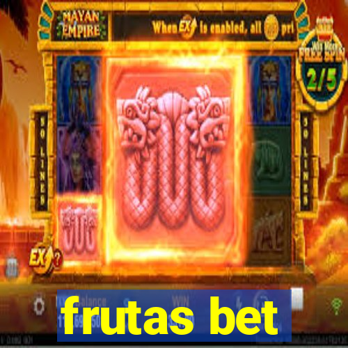 frutas bet