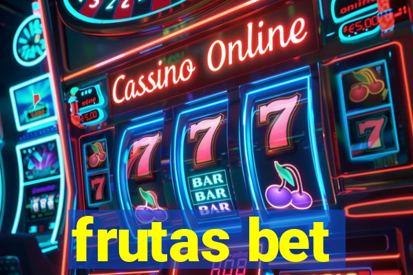 frutas bet