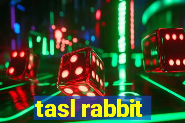 tasl rabbit