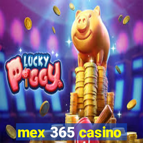 mex 365 casino