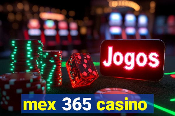 mex 365 casino