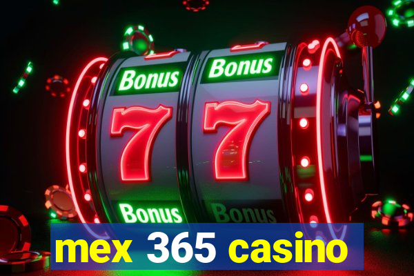 mex 365 casino