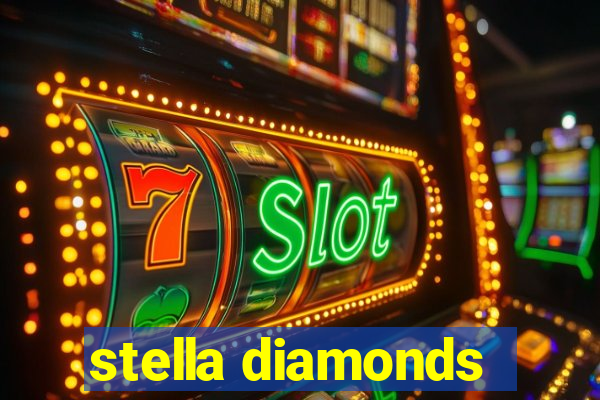 stella diamonds