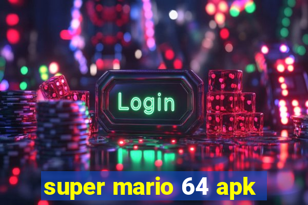 super mario 64 apk