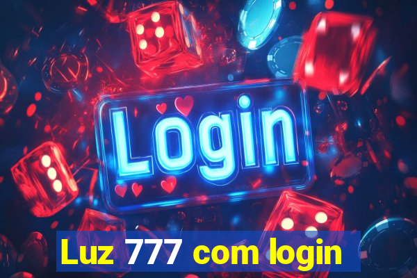 Luz 777 com login