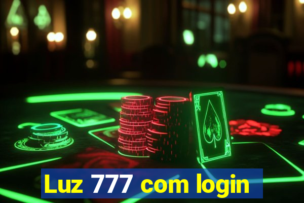 Luz 777 com login