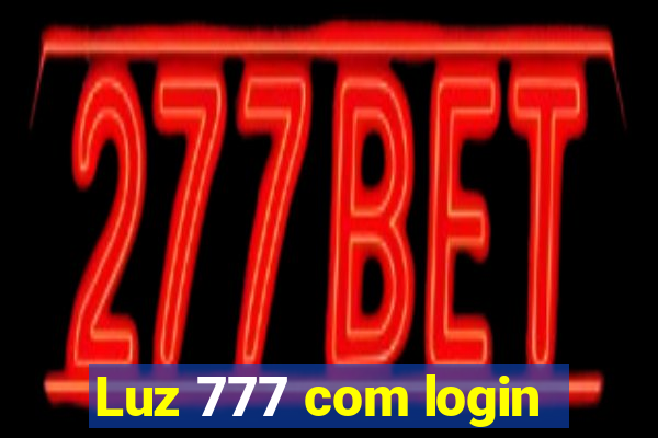 Luz 777 com login