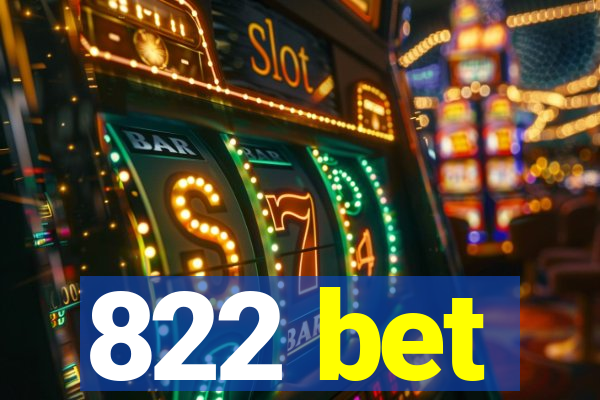 822 bet