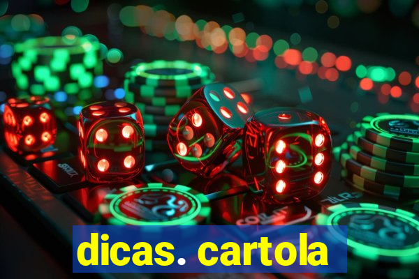 dicas. cartola