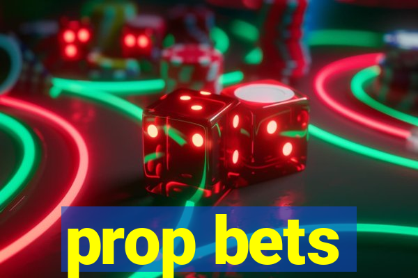 prop bets