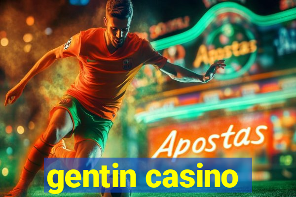 gentin casino