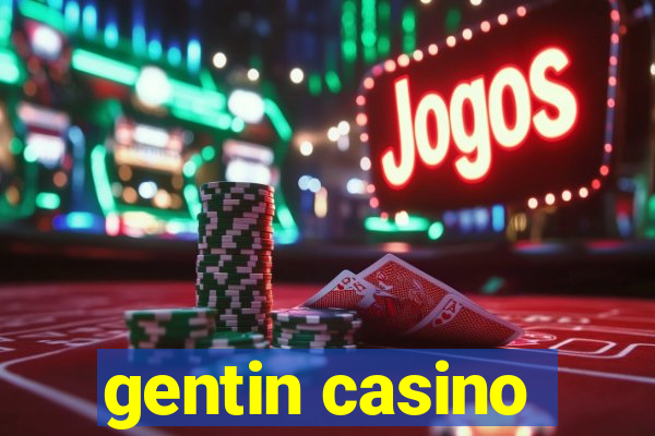 gentin casino