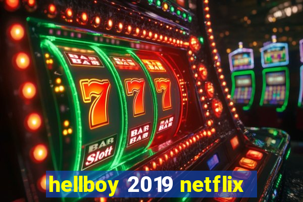 hellboy 2019 netflix