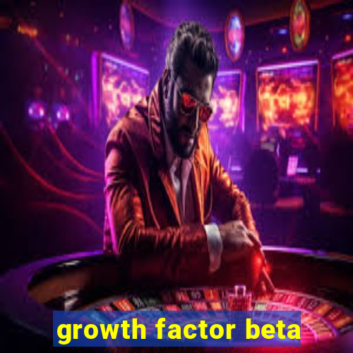 growth factor beta