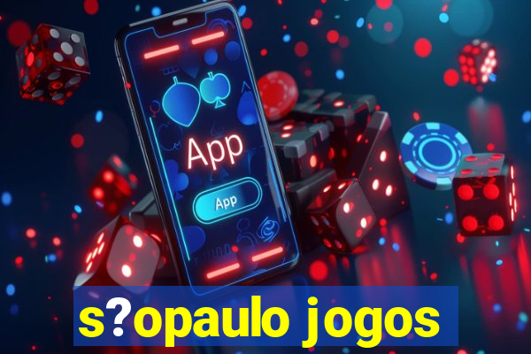 s?opaulo jogos