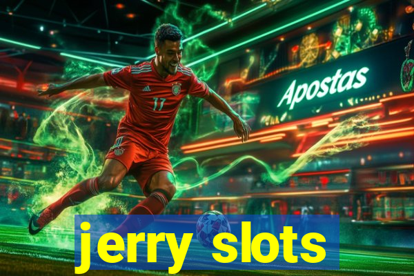 jerry slots