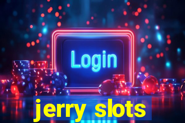 jerry slots