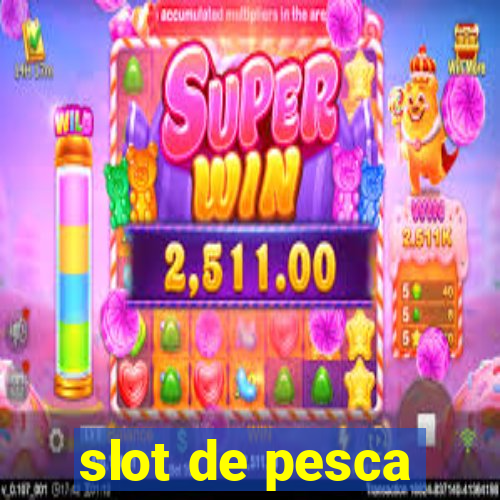 slot de pesca