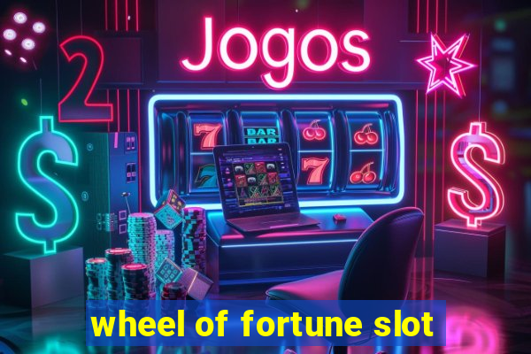 wheel of fortune slot