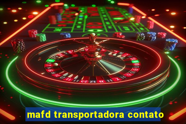 mafd transportadora contato