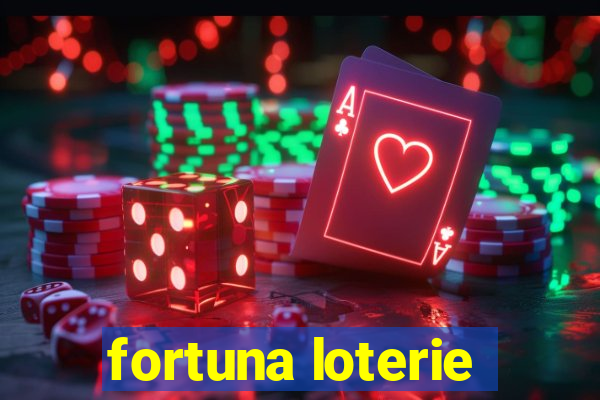 fortuna loterie