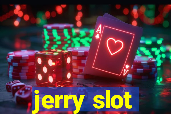 jerry slot