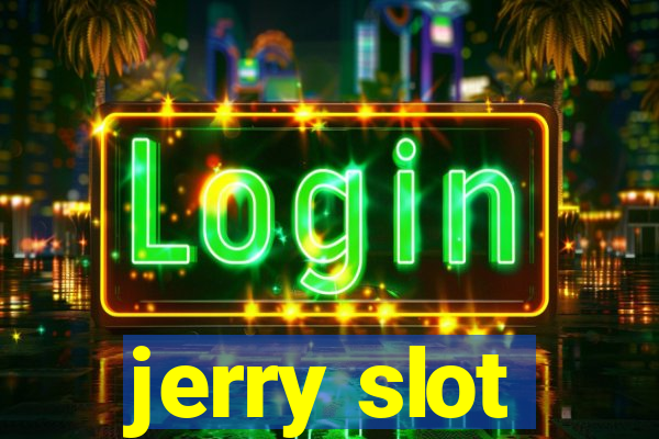 jerry slot