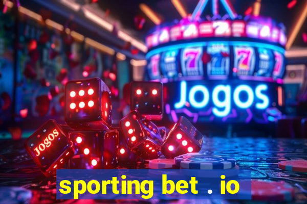 sporting bet . io