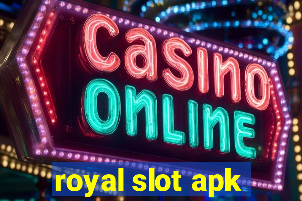 royal slot apk