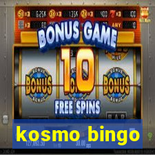 kosmo bingo