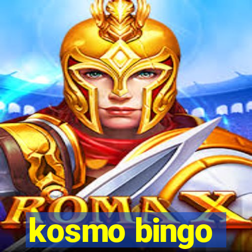 kosmo bingo