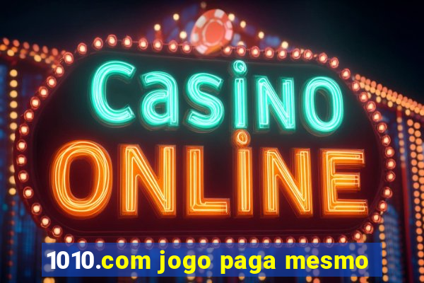 1010.com jogo paga mesmo