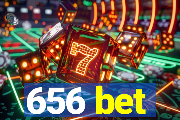 656 bet