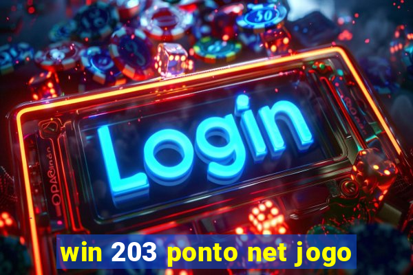 win 203 ponto net jogo