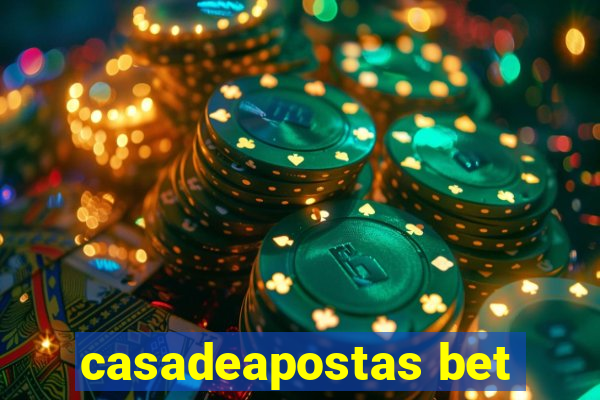 casadeapostas bet