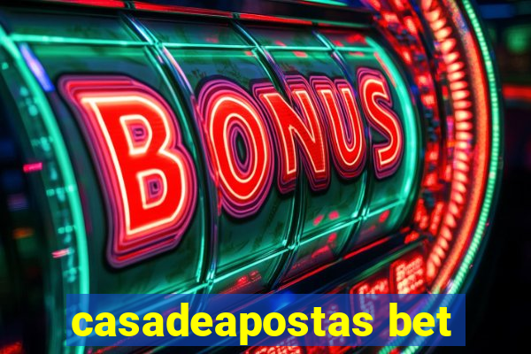 casadeapostas bet