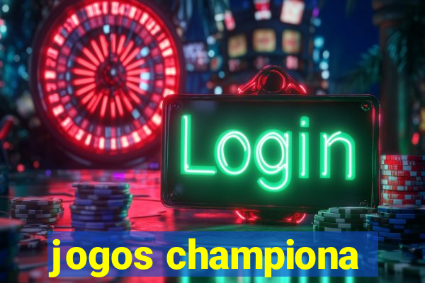 jogos championa