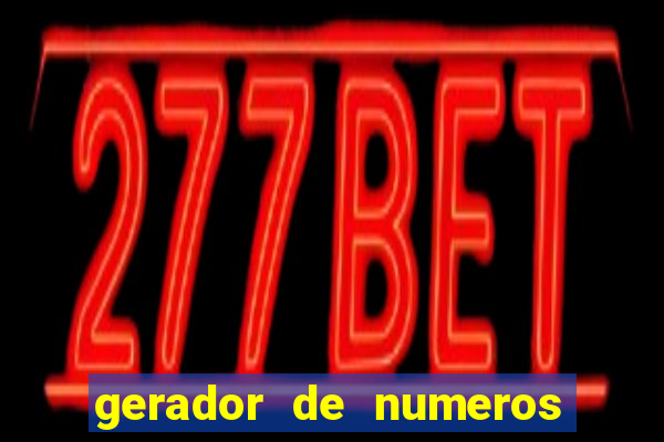 gerador de numeros da quina mestre loterias