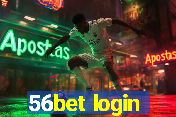 56bet login