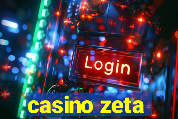 casino zeta